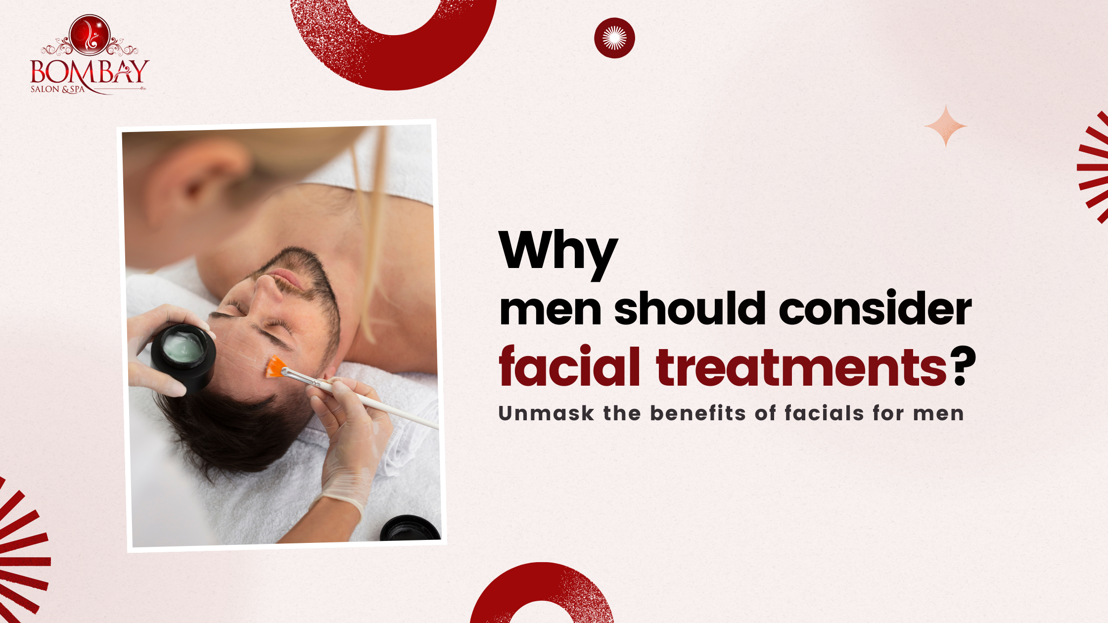 why men should consider facial treatments