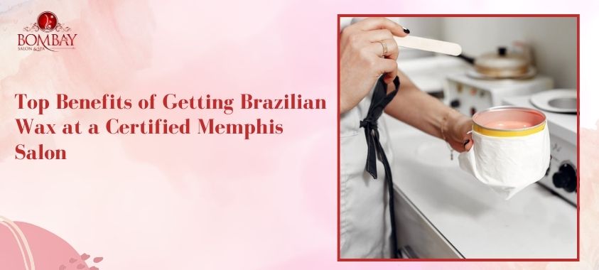 brazilian-wax-memphis-certified-salon